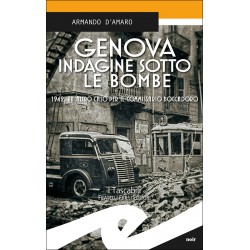 Genova indagine sotto le bombe